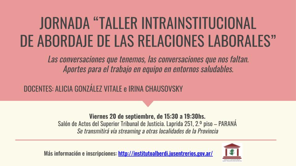 Taller Intrainstitucional de Abordaje de las Relaciones Laborales” Taller Intrainstitucional de Abordaje de las Relaciones Laborales”