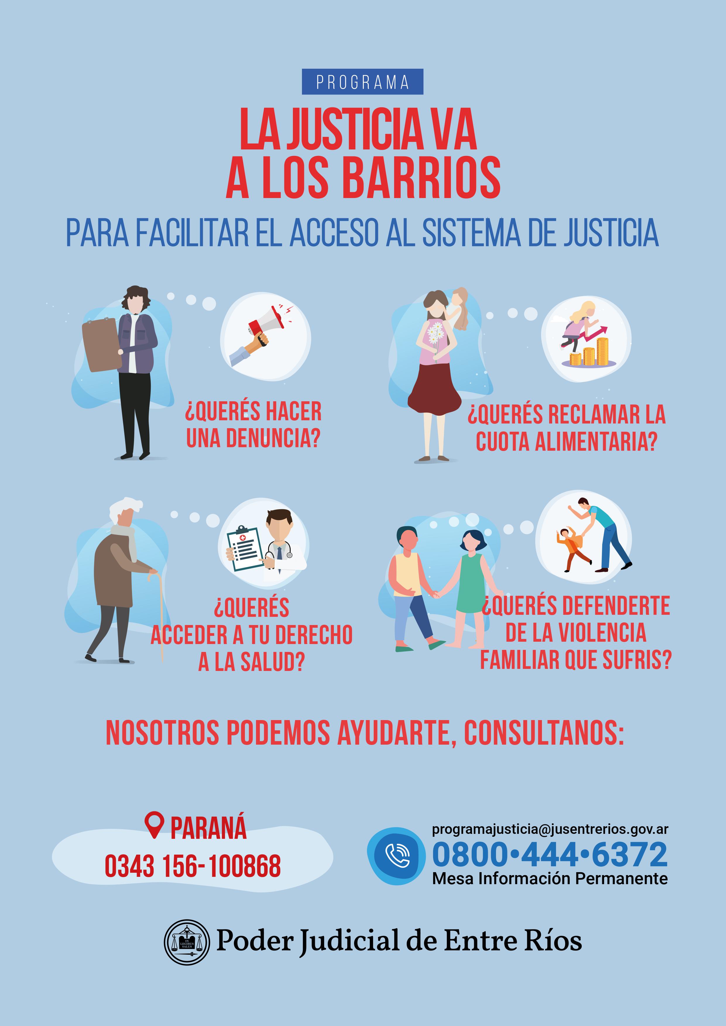 Programa “La Justicia va los Barrios”: Este viernes atenderá a vecinos en barrio Yatay, de Paraná. Programa “La Justicia va los Barrios”: Este viernes atenderá a vecinos en barrio Yatay, de Paraná.