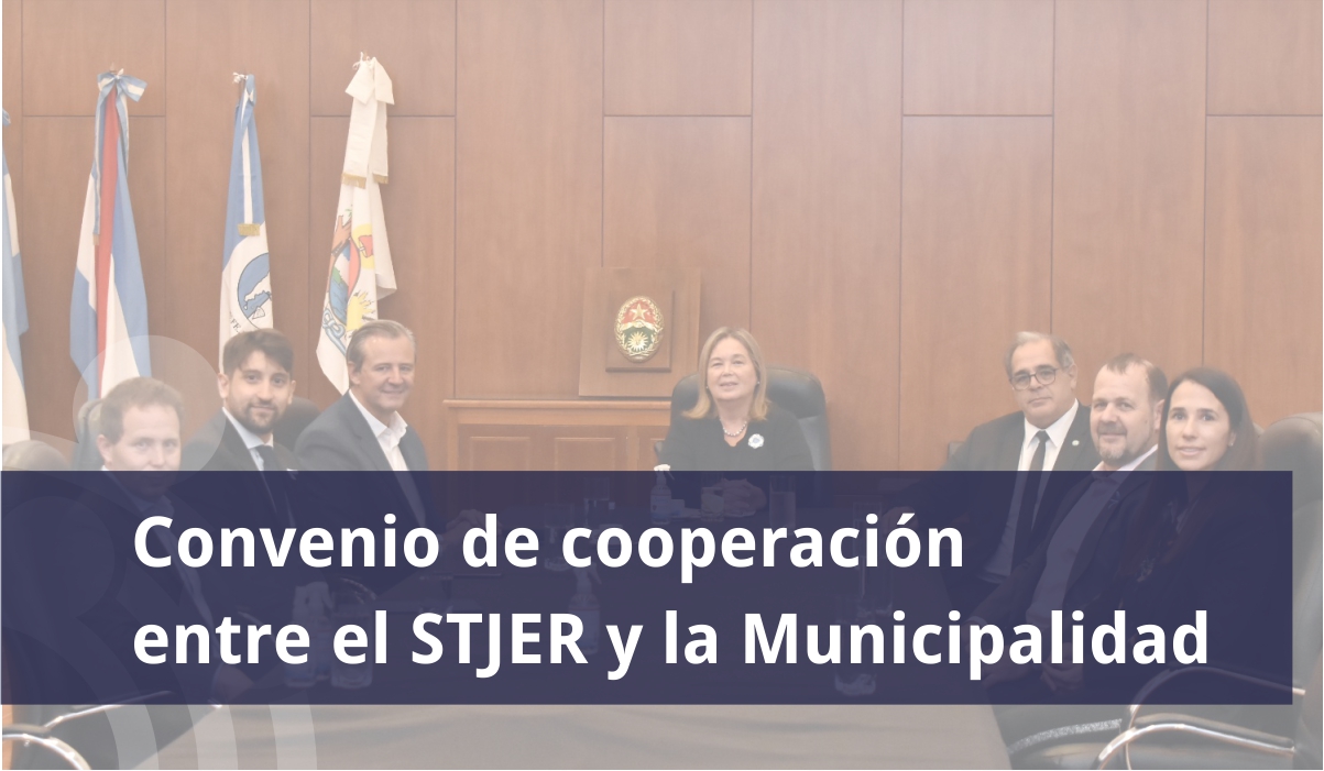 Convenio de cooperación entre el STJER y la Municipalidad – Poder ...